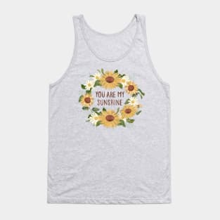 You Are My Sunshine Tank Top